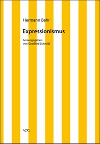 Hermann Bahr, Kritische Schriften - 14 - Expressionismus