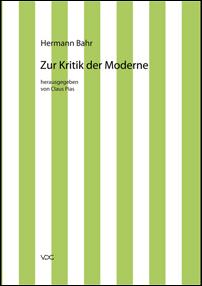 Hermann Bahr, Kritische Schriften - 1 - Zur Kritik der Moderne